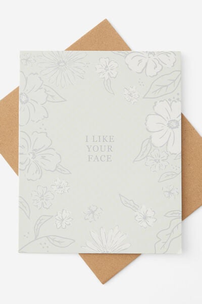 Love Card, I LIKE YOUR FACE FLORAL
